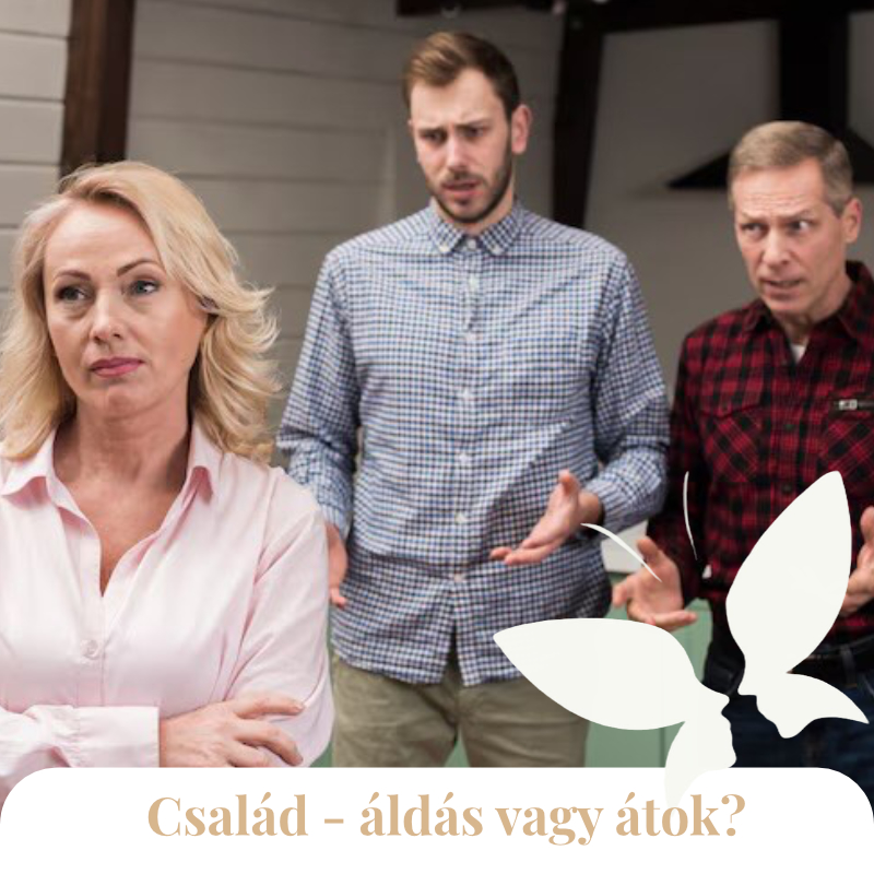 Család - áldás vagy átok?